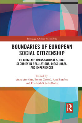 Boundaries of European Social Citizenship: EU Citizens’ Transnational Social Security in Regulations, Discourses and Experiences