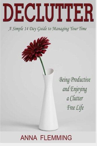 Declutter: 2 in 1. Declutter and Organize Your Home. How to get rid of clutter and organize your home