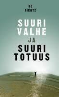 Suuri valhe, suuri totuus