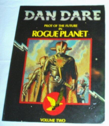 Dan Dare: Rogue Planet (v. 2)