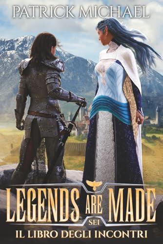 Il libro degli incontri (Legends are made)