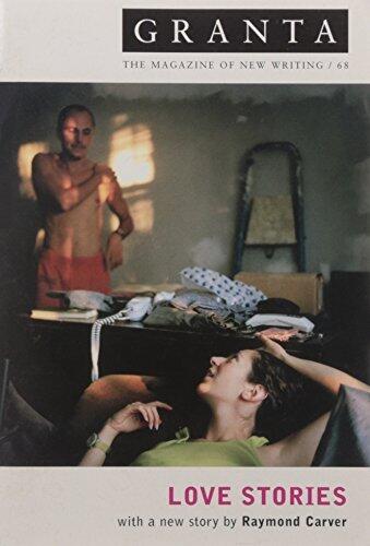 Granta 68: Love Stories (Granta: The Magazine of New Writing)
