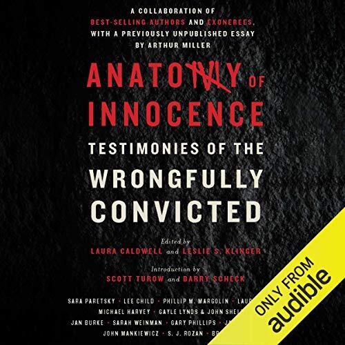 Anatomy of Innocence: Testimonies of the Wrongfully Convicted