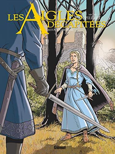 Les aigles décapitées, Tome 29 : Retour à Crozenc