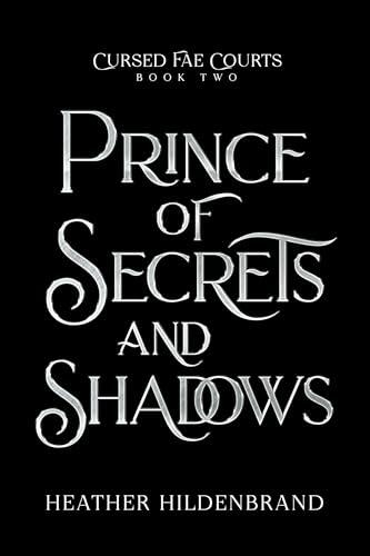 Prince of Secrets & Shadows