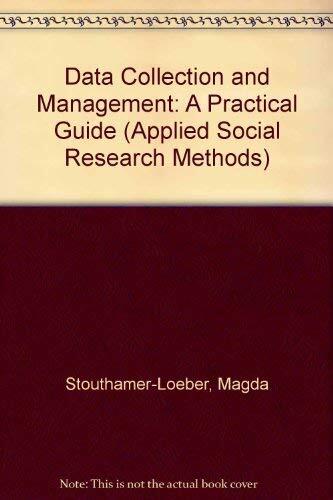 Data Collection and Management: A Practical Guide