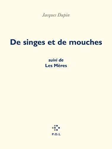 Les Mères. De singes et de mouches
