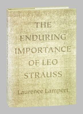 Rare Antique Laurence Lampert / The Enduring Importance of Leo Strauss / First Edition 2013 [Hardcover] Laurence Lampert