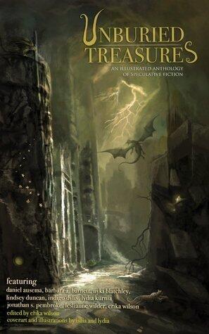 Unburied Treasures: An Illustrated Anthology of Speculative Fiction
