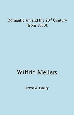 Romanticism and the Twentieth Century