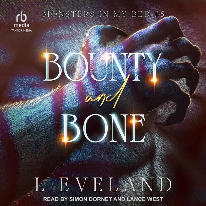 Bounty and Bone: Monsters in My Bed, Book 5