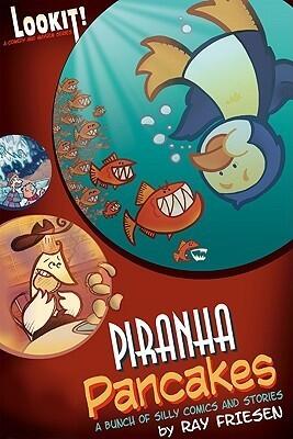 Piranha Pancakes