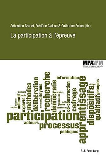 La Participation A L'Epreuve (Methodes Participatives Appliquees/Applied Participatory Met)