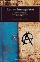 Letras Anarquistas. Artículos periodísticos y otros escritos inéditos.
