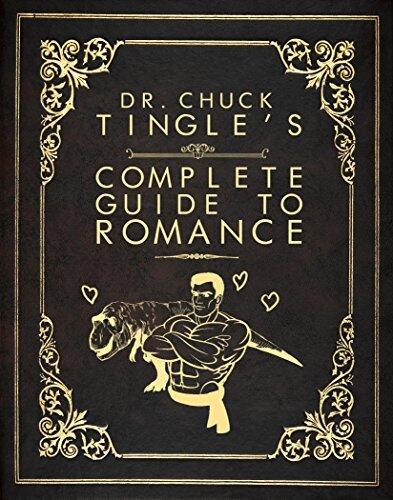 Dr. Chuck Tingle's Complete Guide to Romance
