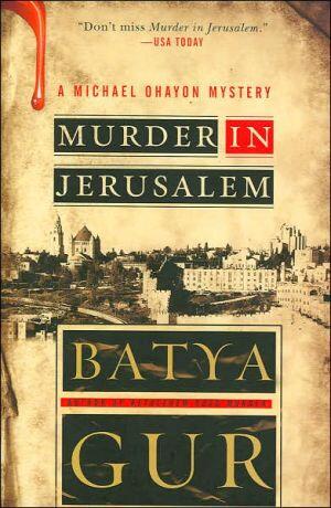 Murder in Jerusalem: A Michael Ohayon Mystery