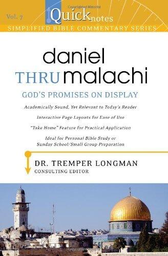 Quicknotes Simplified Bible Commentary Vol. 7: Daniel thru Malachi (QuickNotes Commentaries) by Dr. Tremper Longman