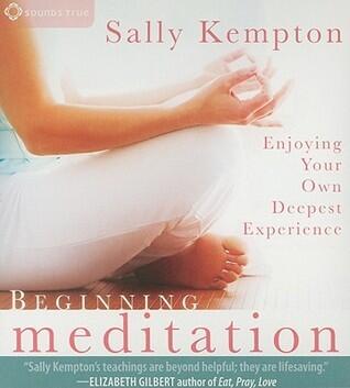 Beginning Meditation: Enjoying Your Own Deepest Experience
