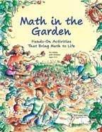 Math in the Garden: Hands-On Activities That Bring Math to Life (Ages 5-13)
