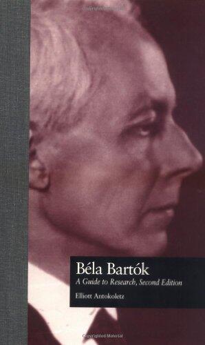 Béla Bartók: A Research and Information Guide (Routledge Music Bibliographies)