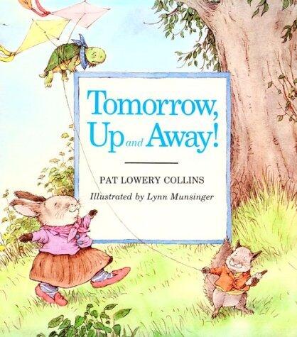 Tomorrow, Up and Away