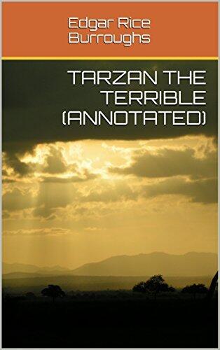 Tarzan the Terrible (Annotated)