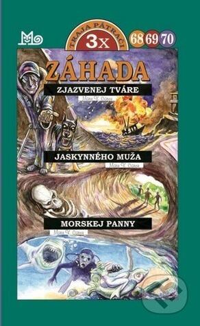 Záhada zjazvenej tváre, jaskynného muža, morskej panny