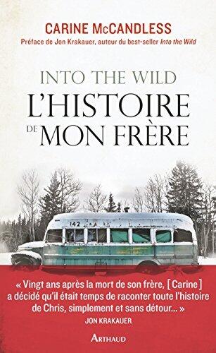 Into the wild. L'histoire de mon frère (LA TRAVERSEE DE)