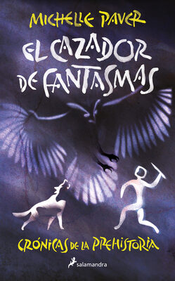 Cazador de fantasmas/ Ghost Hunter (Crónicas de la prehistoria / Chronicles of Ancient Darkness)