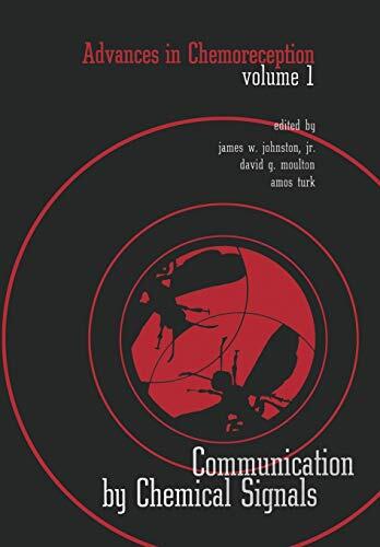 Advances in Chemoreception (Volume I): Communication by Chemical Signals
