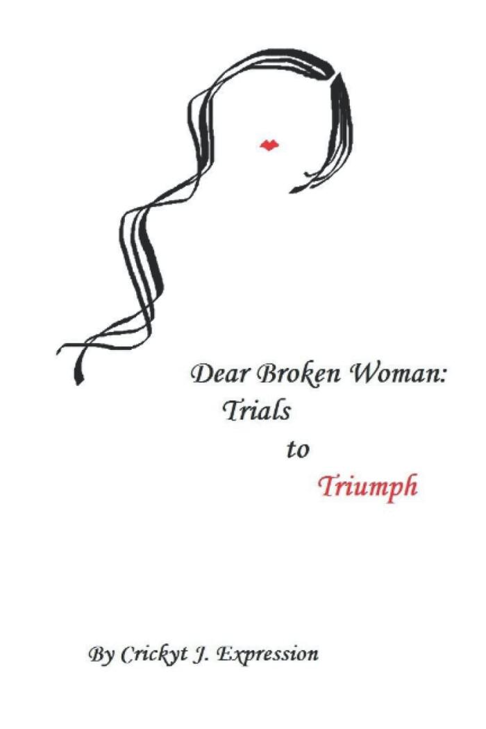 Dear Broken Woman: Trials to Triumph