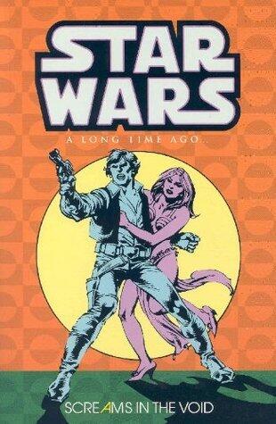 Star Wars: A Long Time Ago... Volume 4: Screams in the Void