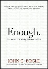 Enough: True Measures of Money, Business, and Life