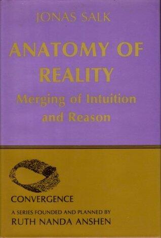 Anatomy of Reality: Merging of Intuition and Reason