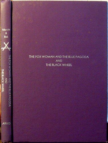 The Fox Woman and the Blue Pagoda and The Black Wheel