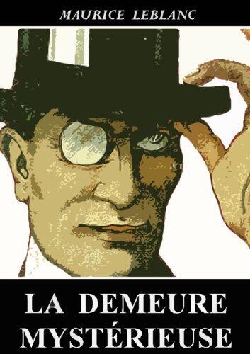 La Demeure mystérieuse (Arsène Lupin) (Arsène Lupin series t. 16)