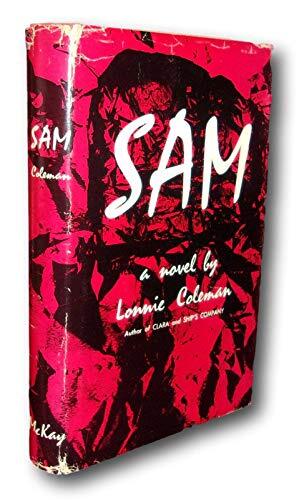 Rare -Lonnie Coleman SAM First edition 1959 Scarce Early Gay Novel Hardcover in dj [Hardcover] Lonnie Coleman