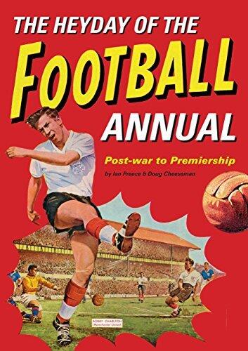 The Heyday Of The Football Annual: Post-war to Premiership