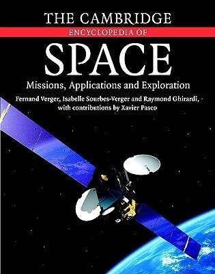 The Cambridge encyclopedia of space : missions, applications and exploration