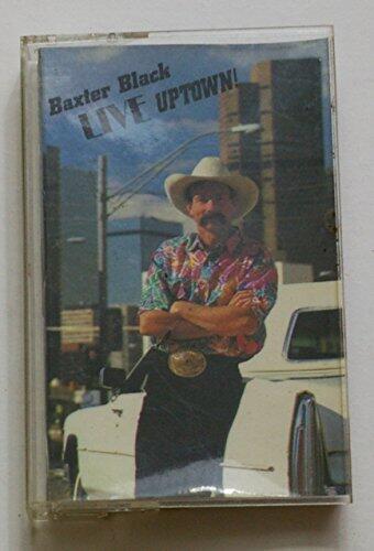 Baxter Black Live Uptown