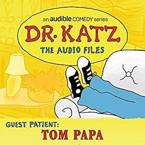 Dr. Katz: The Audio Files Episode 11