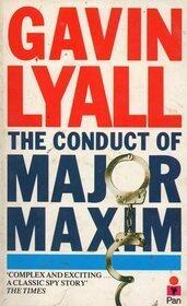 The Conduct of Major Maxim