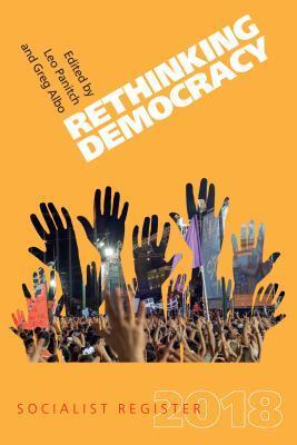Rethinking Democracy (Socialist Register 2018)
