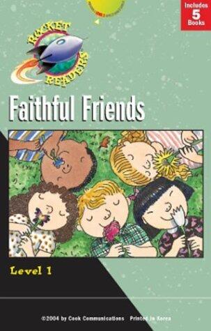 Faithful Friends: Saved by God, God Made Faces, That Hurt!, Watch Me Go, You're Going to Get It