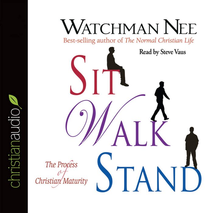 Sit Walk Stand: The Process of Christian Maturity