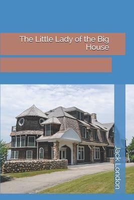 The Little Lady of the Big House