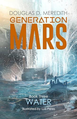 Water: Generation Mars, Book Three