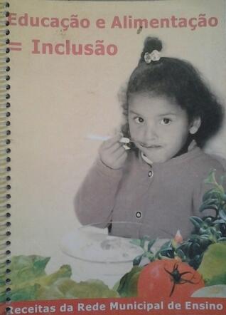 Educação e alimentação = Inclusão
