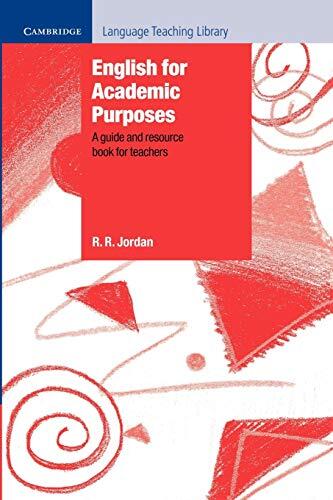 English for Academic Purposes (A Guide and Resource Book for Teachers)