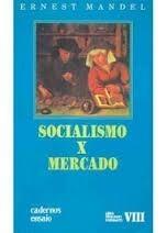 Socialismo X Mercado